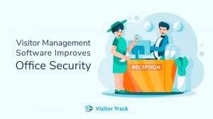 8 Ways Visitor Management Software Improves Office Security