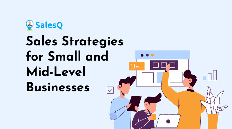 Important-Sales-Strategies-for-Small-and-Mid-Level-Businesses