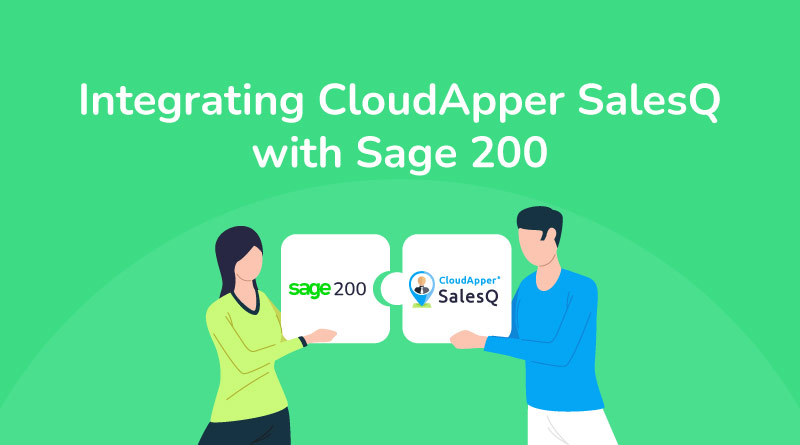 Integrating-CloudApper-SalesQ-with-Sage-200-for-Seamless-Sales-Force-Management