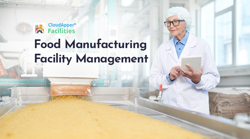 Facility-Management-Software-for-the-Food-Manufacturing-Industry