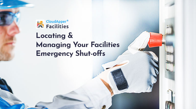 Locating-&-Managing-Your-Facilities-Emergency-Shut-offs