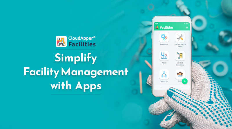 Simplify-Facility-Management-with-mobile-apps