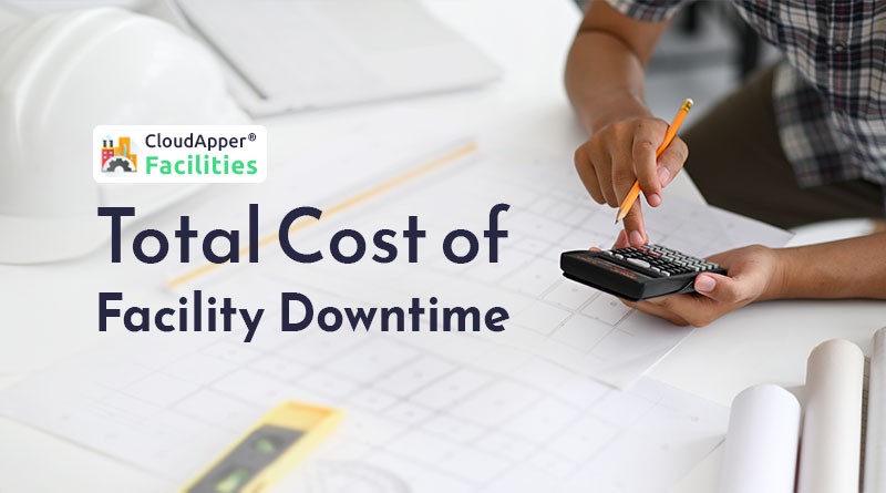 The-total-cost-of-facility-or-plant-downtime-explained