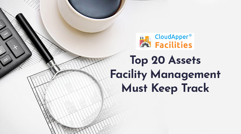 Top-20-Assets-Facility-Management-Must-Keep-Track