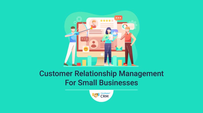 Small Businesses Implementing CRM Systems – Are They a Good Investment?