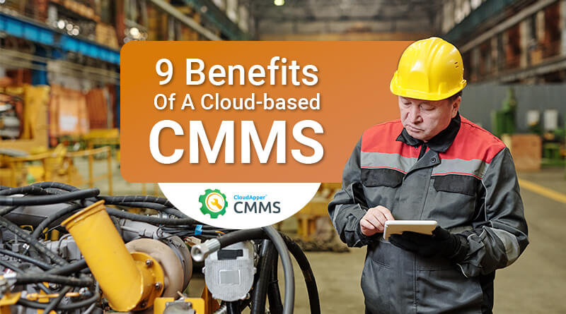 9-benefits-of-CloudApper-CMMS