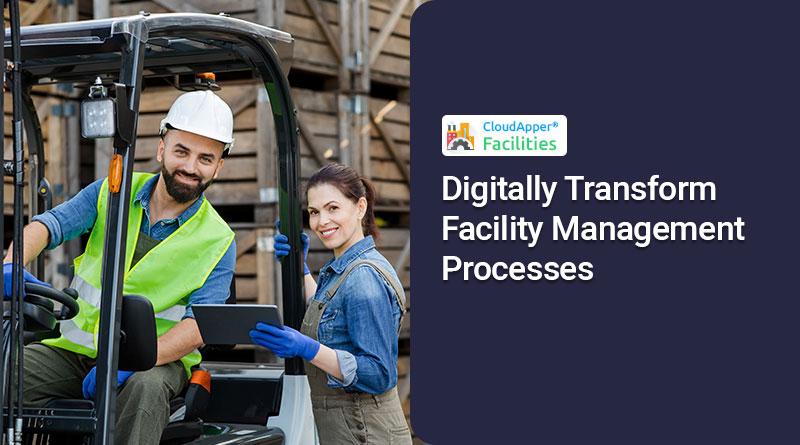 How-To-Digitally-Transform-Facility-Management-Processes