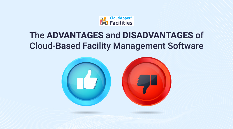 The-Advantages-and-Disadvantages-of-Cloud-Based-Facility-Management-Software