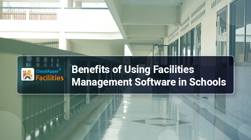 Benefits-of-Using-Facility-Management-Software-in-Schools