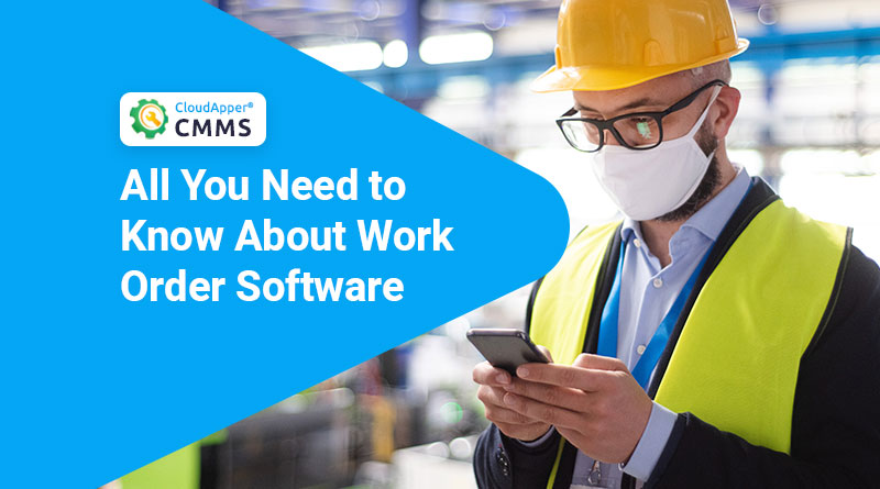 Maintenance-Work-Order-Software-CloudApper-CMMS