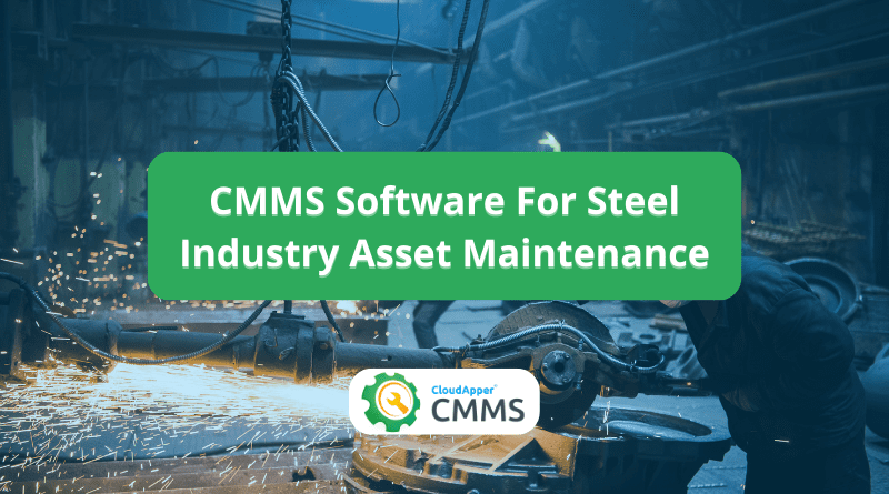 CMMS Software For Steel Industry