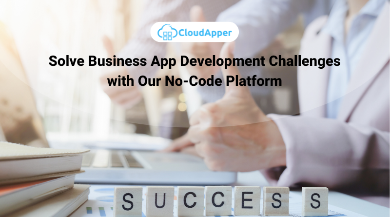 Solve Every Business Challenge with a No-Code Platform