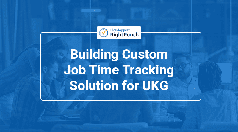 Easily-Build-Custom-Job-Time-Tracking-Software-for-UKG