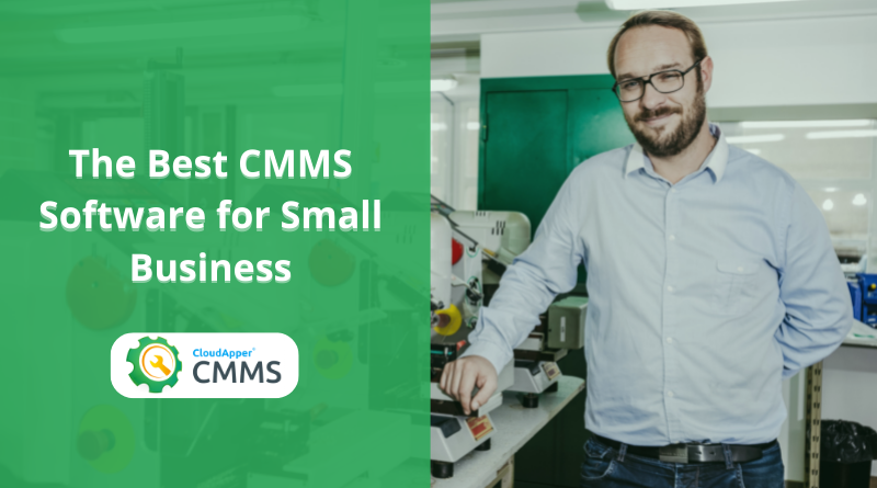 The Best CMMS Software for Small Business