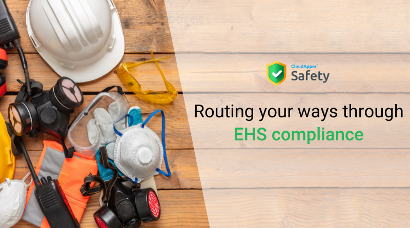 Routing your ways through EHS compliance