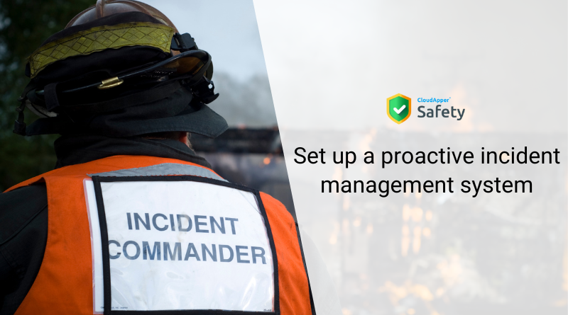 Set up a proactive incident management system