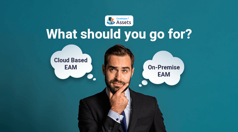 EAM Cloud vs EAM on premise | Find the right one for your business