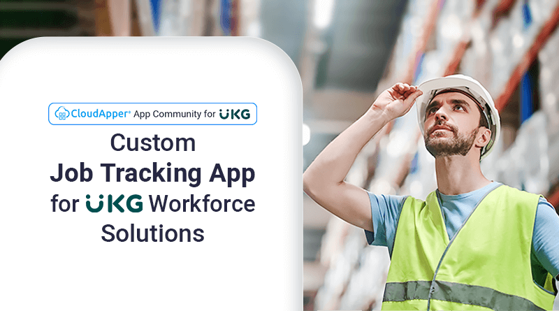 Custom-Job-Tracking-App-For-UKG-Workforce-Solutions