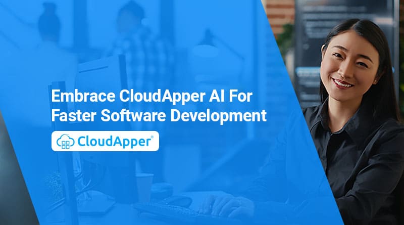 Embrace-CloudApper-AI-For-Faster-Software-Development