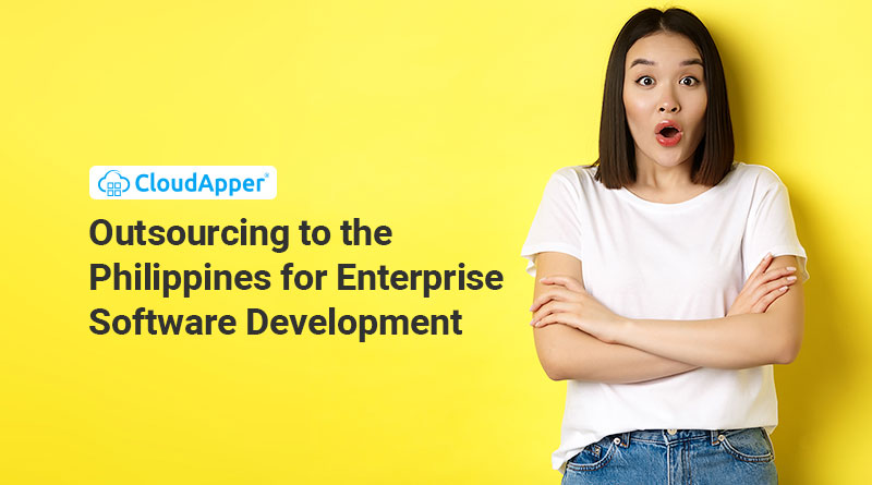 Outsourcing to the Philippines For Enterprise Software Development