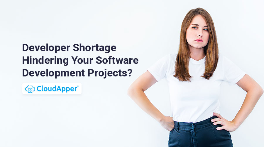 Developer Shortage Hindering Your Software Development Projects