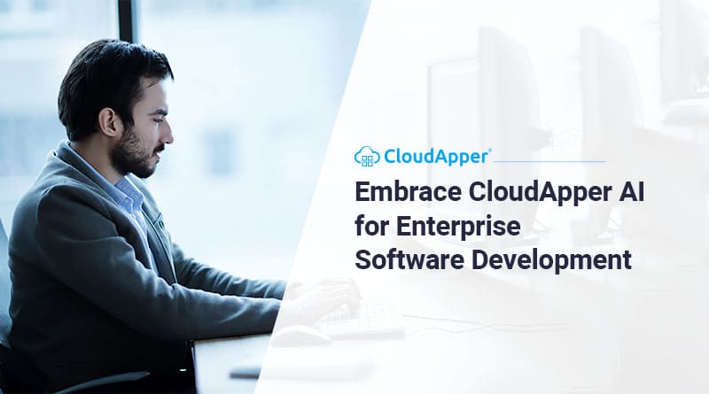 Embrace CloudApper AI for Enterprise Software Development