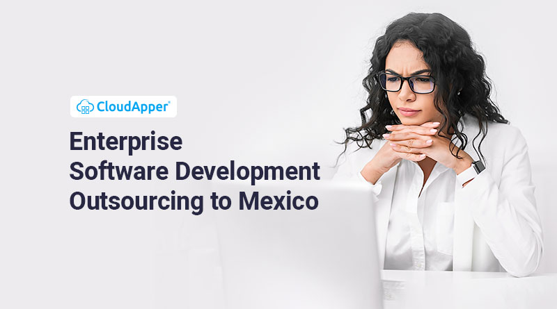 Enterprise-Software-Development-Outsourcing-to-Mexico