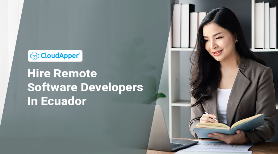 How Can I Hire Remote Software Developers In Ecuador?