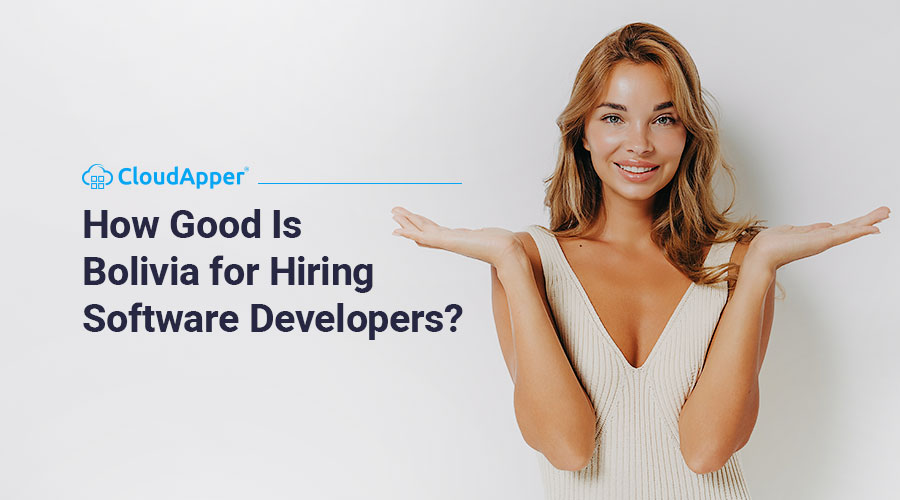 How-Good-Is-Bolivia-for-Hiring-Software-Developers