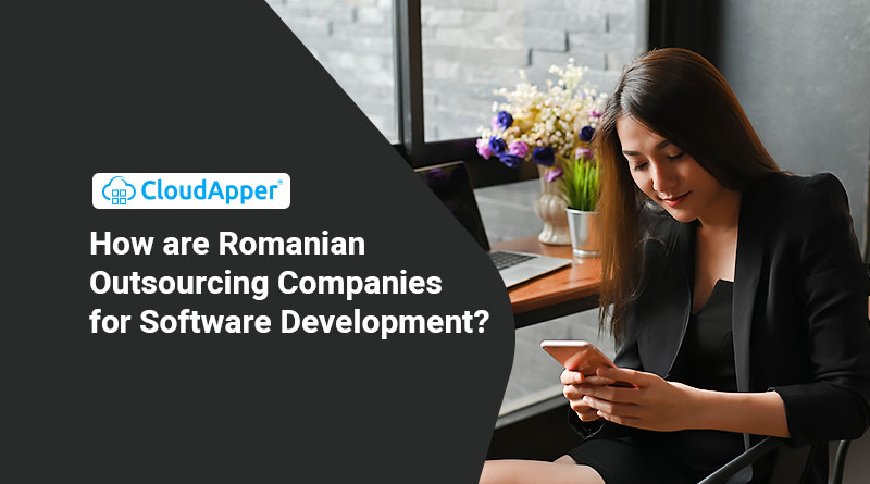 How Are Romanian Outsourcing Companies For Software Development?