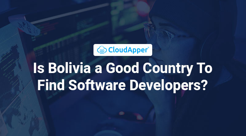 Is-Bolivia-a-Good-Country-To-Find-Software-Developers
