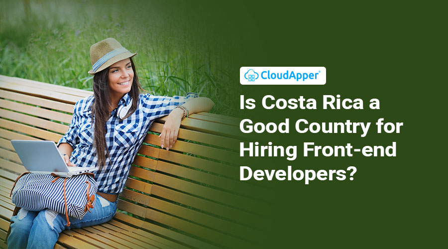 Is-Costa-Rica-a-Good-Country-for-Hiring-Front-end-Developers