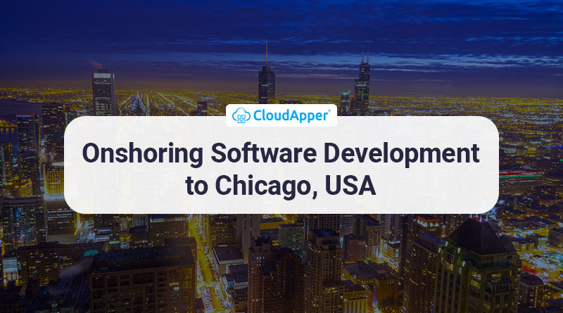Onshoring Software Development to Chicago, USA
