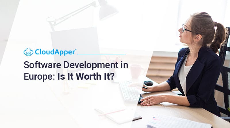 Software Development in Europe: Is It Worth It?