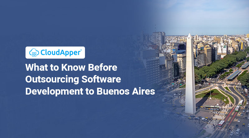 What-To-Know-Before-Outsourcing-Software-Development-to-Buenos-Aires
