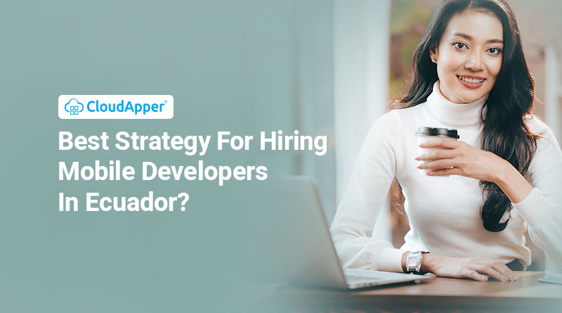 The Challenges of Hiring Mobile Developers 