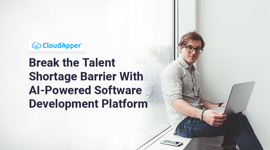 Break-the-Talent-Shortage-Barrier-With-AI-Powered-Software-Development-Platform