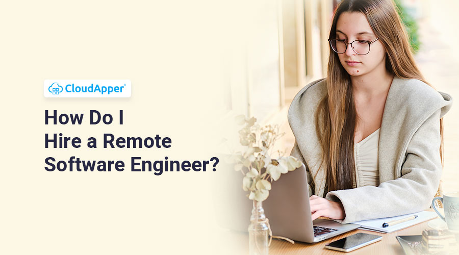 How-Do-I-Hire-a-Remote-Software-Engineer