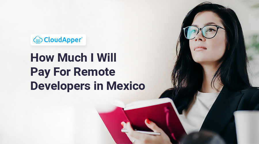 How-Much-I-Will-Pay-For-Remote-Developers-in-Mexico