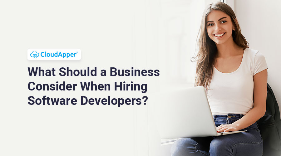 What-Should-a-Business-Consider-When-Hiring-Software-Developers