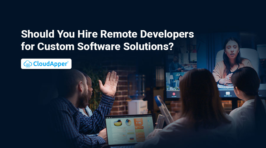 Hiring-Remote-Software-Development-Teams-for-Custom-Solutions