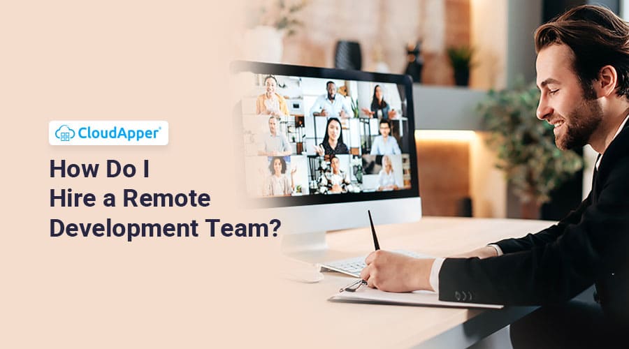 How-Do-I-Hire-a-Remote-Development-Team