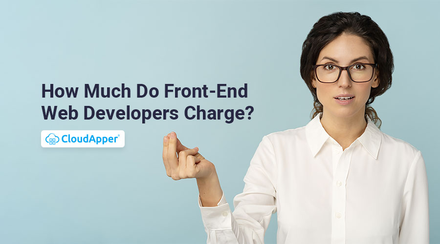 How-Much-Do-Front-End-Web-Developers-Charge