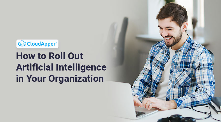 How-to-Roll-Out-Artificial-Intelligence-in-Your-Organization
