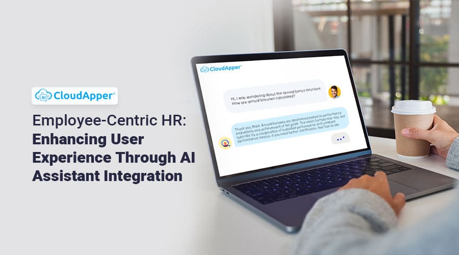 Employee-Centric HR: Enhancing User Experience Through AI Assistant Integration