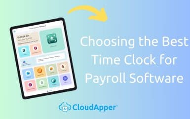 Choosing the Best Time Clock for Payroll Software