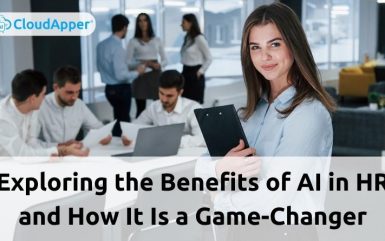 Exploring the Benefits of AI in HR and How It Is a Game-Changer for Organizations Utilizing It