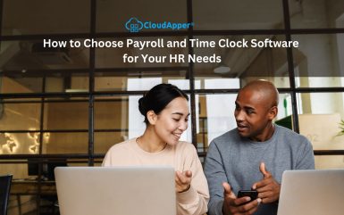 How to Choose Payroll and Time Clock Software for Your HR Needs
