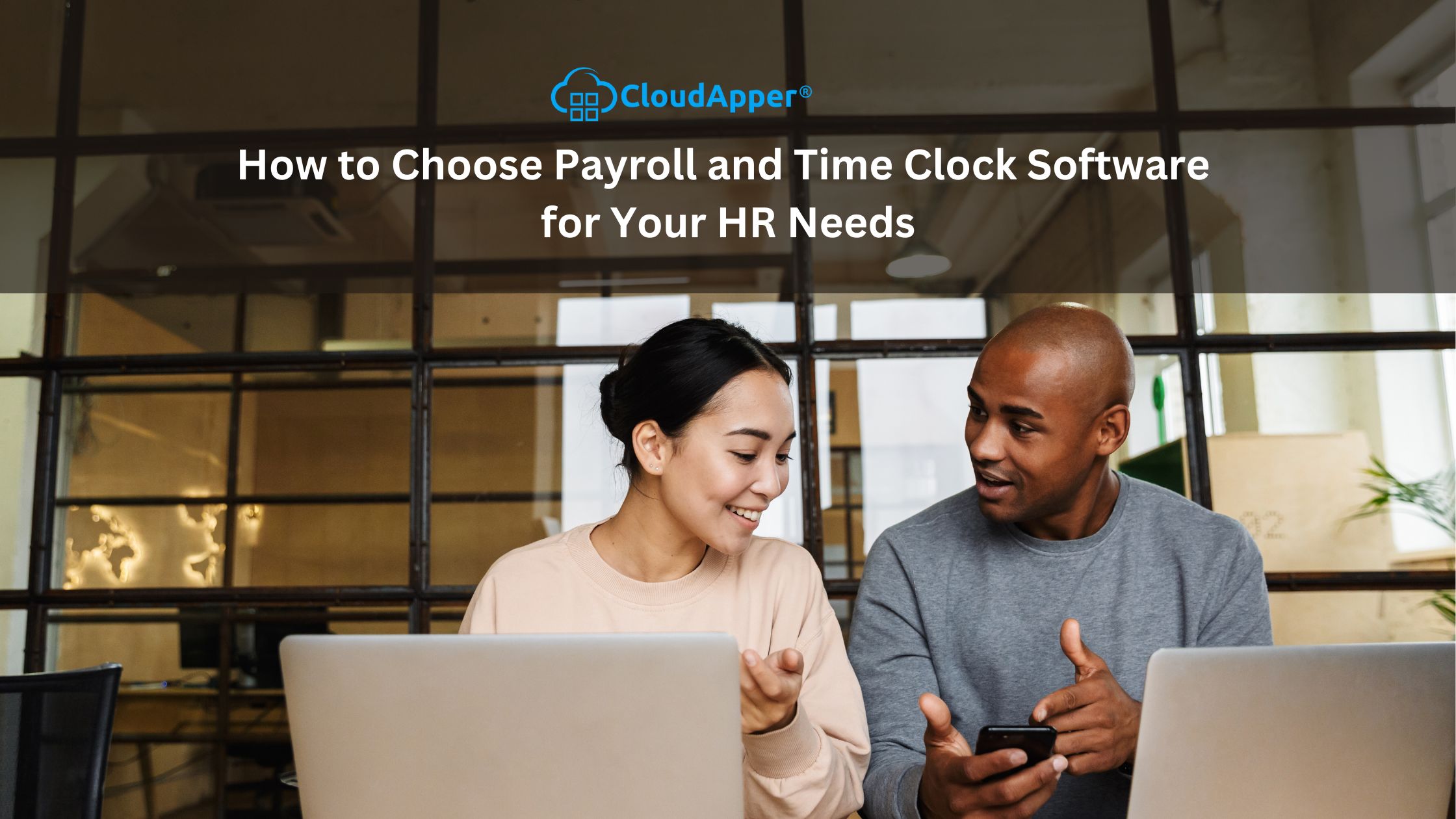 How to Choose Payroll and Time Clock Software for Your HR Needs