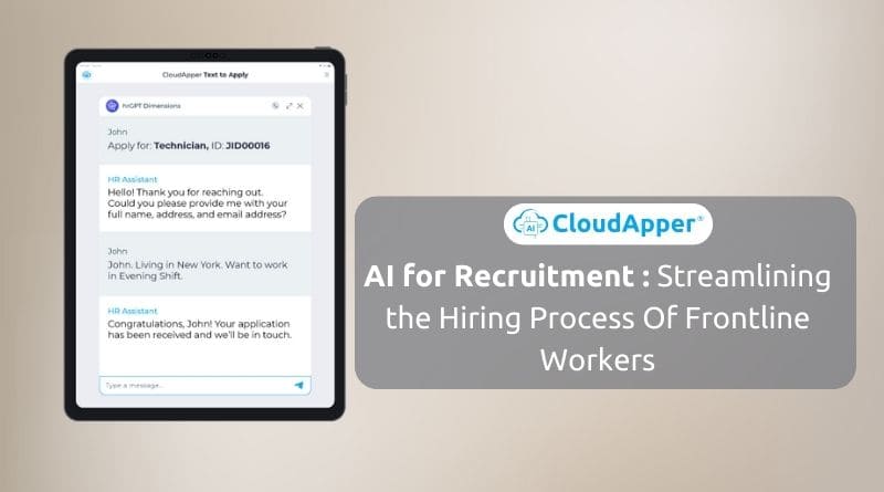 AI for Recruitment: Streamlining the Hiring Process Of Frontline Workers